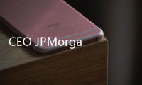 CEO JPMorgan Jamie Dimon Sebut Pasar Obligasi Terancam Kondisi Utang Nasional AS